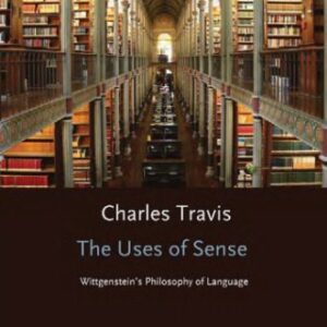 خرید و دانلود نسخه کامل کتاب The Uses of Sense: Wittgenstein’s Philosophy of Language
