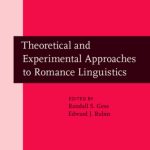 خرید و دانلود نسخه کامل کتاب Theoretical and Experimental Approaches to Romance Linguistics: Selected papers from the 34th Linguistic Symposium on Romance Languages (LSRL), Salt Lake City, March 2004