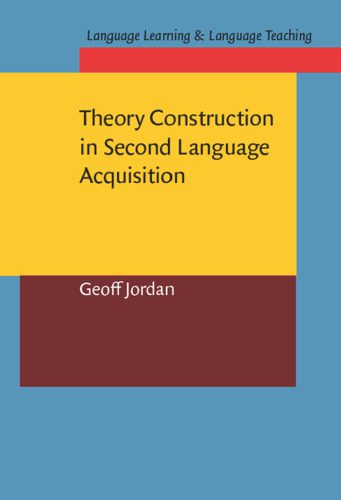خرید و دانلود نسخه کامل کتاب Theory Construction in Second Language Acquisition (Language Learning & Language Teaching, 8)_6899dd619e62f.jpeg خرید و دانلود نسخه کامل کتاب Theory Construction in Second Language Acquisition (Language Learning & Language Teaching, 8)