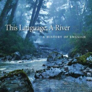 خرید و دانلود نسخه کامل کتاب This Language, A River: A History Of English