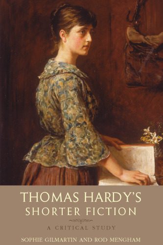 خرید و دانلود نسخه کامل کتاب Thomas Hardy’s Shorter Fiction: A Critical Study_6899db9f5d942.jpeg خرید و دانلود نسخه کامل کتاب Thomas Hardy’s Shorter Fiction: A Critical Study