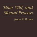 خرید و دانلود نسخه کامل کتاب Time, Will and Mental Process (Cognition and Language: A Series in Psycholinguistics)