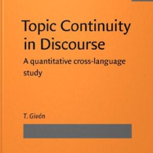 خرید و دانلود نسخه کامل کتاب Topic Continuity in Discourse: A Quantitative Cross-language Study