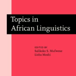 خرید و دانلود نسخه کامل کتاب Topics in African Linguistics: Papers from the XXI Annual Conference on African Linguistics, University of Georgia, April 1990