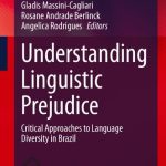 خرید و دانلود نسخه کامل کتاب Understanding Linguistic Prejudice: Critical Approaches to Language Diversity in Brazil