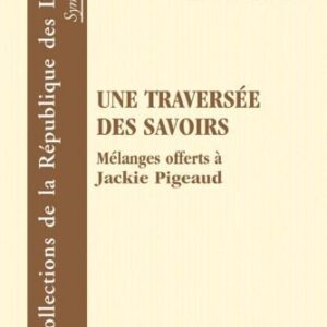 خرید و دانلود نسخه کامل کتاب Une traversee des savoirs : Melanges offerts a Jackie Pigeaud