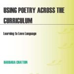 خرید و دانلود نسخه کامل کتاب Using Poetry Across the Curriculum: Learning to Love Language