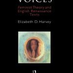 خرید و دانلود نسخه کامل کتاب Ventriloquized Voices: Feminist Theory and English Renaissance Texts