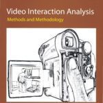 خرید و دانلود نسخه کامل کتاب Video Interaction Analysis: Methods and Methodology