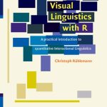 خرید و دانلود نسخه کامل کتاب Visual Linguistics with R: A practical introduction to quantitative Interactional Linguistics