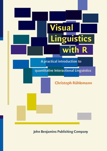 خرید و دانلود نسخه کامل کتاب Visual Linguistics with R: A practical introduction to quantitative Interactional Linguistics_6899df67335ba.jpeg خرید و دانلود نسخه کامل کتاب Visual Linguistics with R: A practical introduction to quantitative Interactional Linguistics