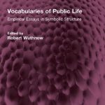 خرید و دانلود نسخه کامل کتاب Vocabularies of Public Life: Empirical Essays in Symbolic Structure