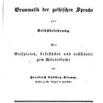 خرید و دانلود نسخه کامل کتاب Vorschule zum Ulfila oder Grammatik der gotischen Sprachezur Selbstbelehrung; mit Beispielen, Grammatik und vollständigem Wörterbuch
