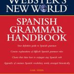 خرید و دانلود نسخه کامل کتاب Webster’s New World Spanish Grammar Handbook