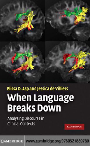 خرید و دانلود نسخه کامل کتاب When Language Breaks Down: Analysing Discourse in Clinical Contexts_689a223116633.jpeg خرید و دانلود نسخه کامل کتاب When Language Breaks Down: Analysing Discourse in Clinical Contexts