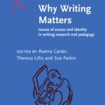 خرید و دانلود نسخه کامل کتاب Why Writing Matters: Issues of Access and Identity in Writing Research and Pedagogy (Studies in Written Language and Literacy)