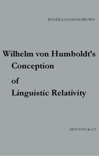 خرید و دانلود نسخه کامل کتاب Wilhelm von Humboldt’s Conception of Linguistic Relativity_6899238e4f2c0.jpeg خرید و دانلود نسخه کامل کتاب Wilhelm von Humboldt’s Conception of Linguistic Relativity