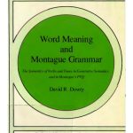 خرید و دانلود نسخه کامل کتاب Word Meaning and Montague Grammar: The Semantics of Verbs and Times in Generative Semantics and in Montague’s PTQ