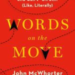 خرید و دانلود نسخه کامل کتاب Words on the Move: Why English Won’t—and Can’t—Sit Still (Like, Literally)