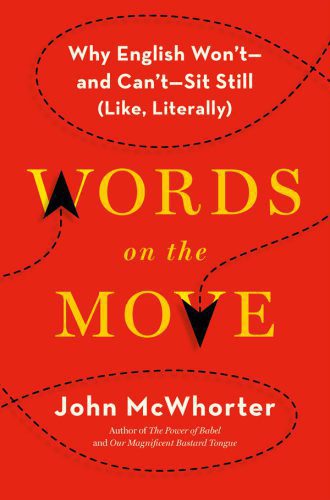 خرید و دانلود نسخه کامل کتاب Words on the Move: Why English Won’t—and Can’t—Sit Still (Like, Literally)_6899a6c8549e0.jpeg خرید و دانلود نسخه کامل کتاب Words on the Move: Why English Won’t—and Can’t—Sit Still (Like, Literally)