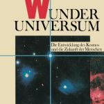 خرید و دانلود نسخه کامل کتاب Wunder Universum: Die Entwicklung des Kosmos und die Zukunft der Menschen