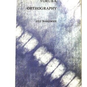 خرید و دانلود نسخه کامل کتاب Yoruba orthography: a linguistic appraisal with suggestions for reform