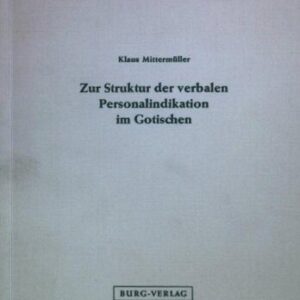 خرید و دانلود نسخه کامل کتاب Zur Struktur der verbalen Personalindikation im Gotischen