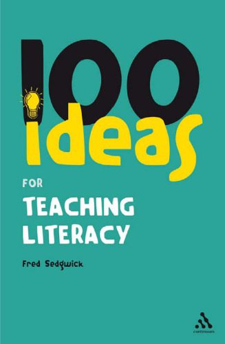 خرید و دانلود نسخه کامل کتاب 100 Ideas for Teaching Literacy_68c10ed3ec9ef.jpeg خرید و دانلود نسخه کامل کتاب 100 Ideas for Teaching Literacy
