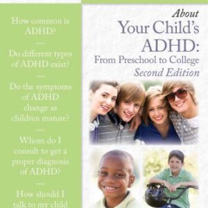 خرید و دانلود نسخه کامل کتاب 100 Questions & Answers About Your Child’s ADHD: From Preschool to College, Second Edition