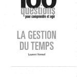 خرید و دانلود نسخه کامل کتاب 100 Questions pour comprendre et agir: Gestion du temps