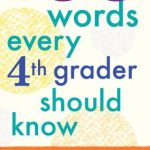 خرید و دانلود نسخه کامل کتاب 100 Words Every Fourth Grader Should Know