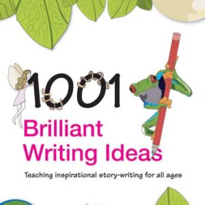 خرید و دانلود نسخه کامل کتاب 1001 Brilliant Writing Ideas: Teaching Inspirational Story-Writing for All Ages