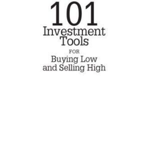 خرید و دانلود نسخه کامل کتاب 101 Investment Tools for Buying Low & Selling High