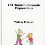 خرید و دانلود نسخه کامل کتاب 101 Turkish Idiomatic Expressions