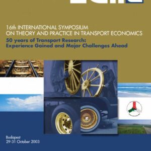 خرید و دانلود نسخه کامل کتاب 16th International Symposium on Theory and Practice in Transport Economics – 50 Years of Transport Research: Experience Gained and Major Challenges Ahead