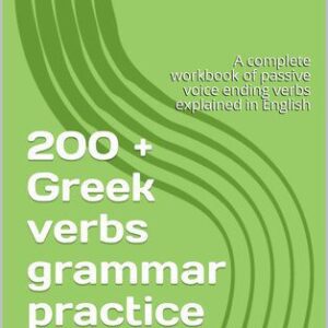 خرید و دانلود نسخه کامل کتاب 200 + Greek verbs grammar practice II: A complete workbook of passive voice ending verbs explained in English
