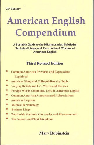 خرید و دانلود نسخه کامل کتاب 21st century american english compendium : a portable guide to the idiosyncrasies, subtleties, technical jargon, and conventional wisdom of american english_68c1d5ec903ff.jpeg خرید و دانلود نسخه کامل کتاب 21st century american english compendium : a portable guide to the idiosyncrasies, subtleties, technical jargon, and conventional wisdom of american english