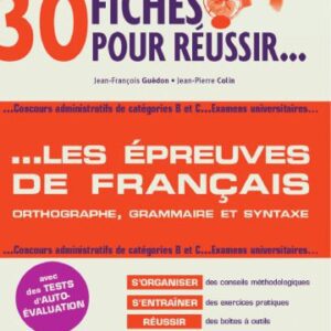 خرید و دانلود نسخه کامل کتاب 30 fiches pour réussir les épreuves de français concours catégories B et C