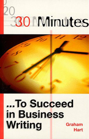 خرید و دانلود نسخه کامل کتاب 30 Minutes to Succeed in Business Writing (30 Minutes Series)_68bf0bfa7d4c3.jpeg خرید و دانلود نسخه کامل کتاب 30 Minutes to Succeed in Business Writing (30 Minutes Series)