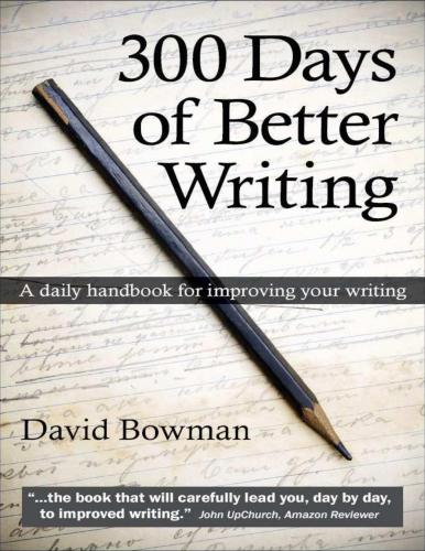 خرید و دانلود نسخه کامل کتاب 300 Days of Better Writing: A Daily Handbook for Improving your Writing_68c0d2f80e06e.jpeg خرید و دانلود نسخه کامل کتاب 300 Days of Better Writing: A Daily Handbook for Improving your Writing
