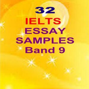 خرید و دانلود نسخه کامل کتاب 32 IELTS Essay Samples – Band 9