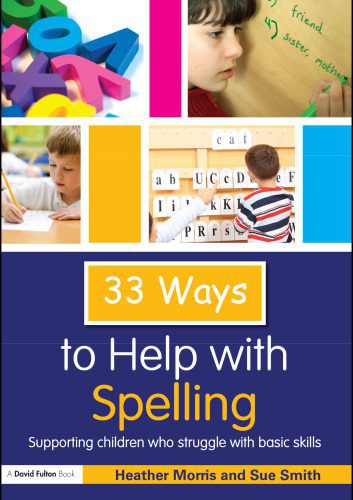 خرید و دانلود نسخه کامل کتاب 33 Ways to Help with Spelling: Supporting Children who Struggle with Basic Skills (Thirty Three Ways to Help with….)_68c2e0e3300a8.jpeg خرید و دانلود نسخه کامل کتاب 33 Ways to Help with Spelling: Supporting Children who Struggle with Basic Skills (Thirty Three Ways to Help with….)