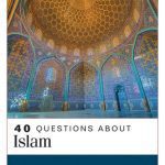 خرید و دانلود نسخه کامل کتاب 40 Questions About Islam