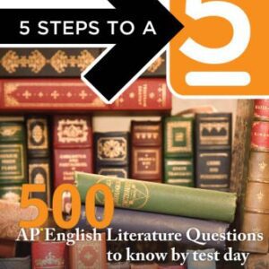 خرید و دانلود نسخه کامل کتاب 5 Steps to a 5 500 AP English Literature Questions to Know By Test Day