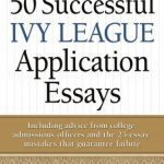 خرید و دانلود نسخه کامل کتاب 50 Successful Ivy League Application Essays : Includes Advice from College Admissions Officers and the 25 Essay Mistakes That Guarantee Failure