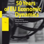 خرید و دانلود نسخه کامل کتاب 50 Years of EU Economic Dynamics: Integration, Financial Markets and Innovations