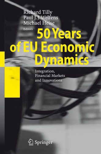 خرید و دانلود نسخه کامل کتاب 50 Years of EU Economic Dynamics: Integration, Financial Markets and Innovations_68ca1e2220c23.jpeg خرید و دانلود نسخه کامل کتاب 50 Years of EU Economic Dynamics: Integration, Financial Markets and Innovations