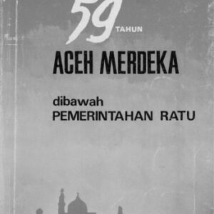 خرید و دانلود نسخه کامل کتاب 59 tahun Aceh merdeka di bawah pemerintahan ratu