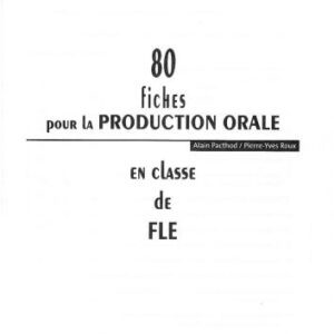 خرید و دانلود نسخه کامل کتاب 80 fiches pour la production orale en classe de FLE