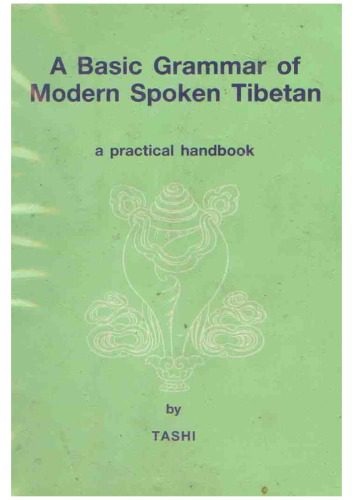 خرید و دانلود نسخه کامل کتاب A Basic Grammar of Modern Spoken Tibetan: a practical handbook_68bde70f559b2.jpeg خرید و دانلود نسخه کامل کتاب A Basic Grammar of Modern Spoken Tibetan: a practical handbook